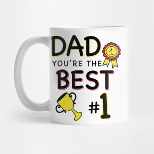 Dad you are the best - Father's day Mug